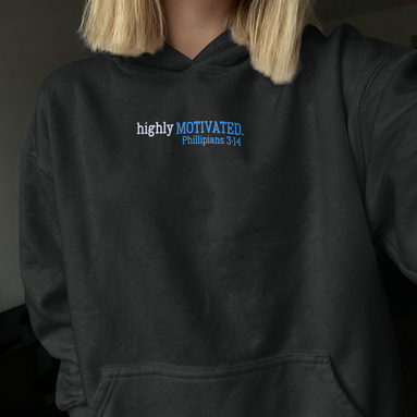 HIGHLY MOTIVATED RELAXED HOODIE